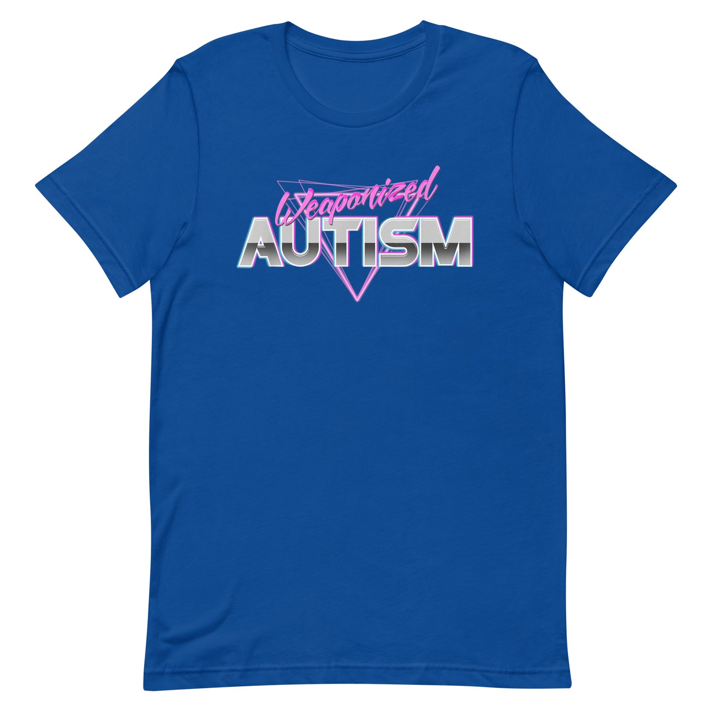 Weaponized Autism Unisex T-shirt