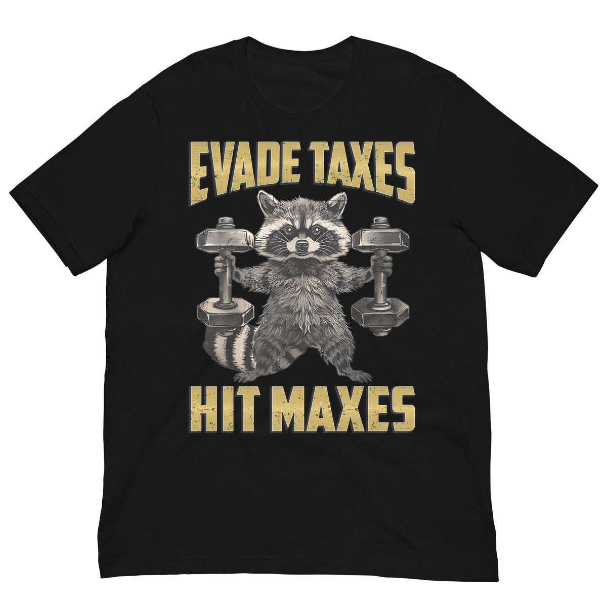 Evade Taxes Hit Maxes T-shirt - Black | Funny Weight Lifting Shirt for Gym