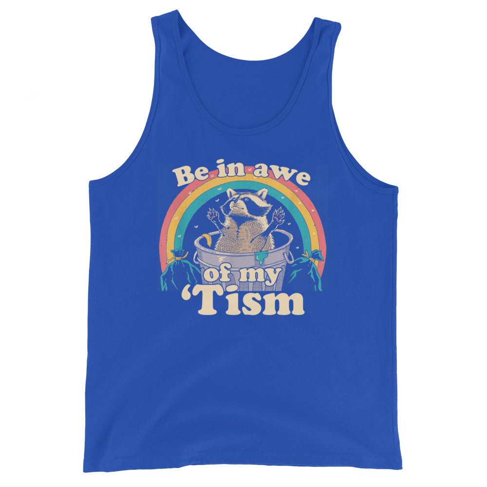 Be In Awe Of My 'Tism Unisex Tank Top