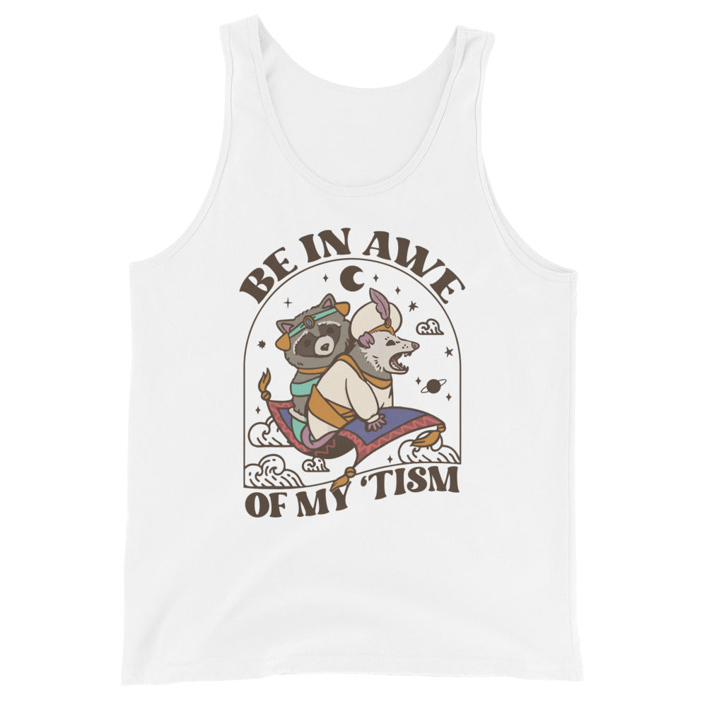 Be In Awe Of My 'Tism Unisex Tank Top