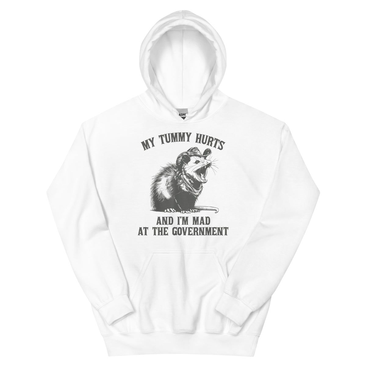 My Tummy Hurts and I'm Mad at the Government Unisex Hoodie - White | Funny Meme Hoodie