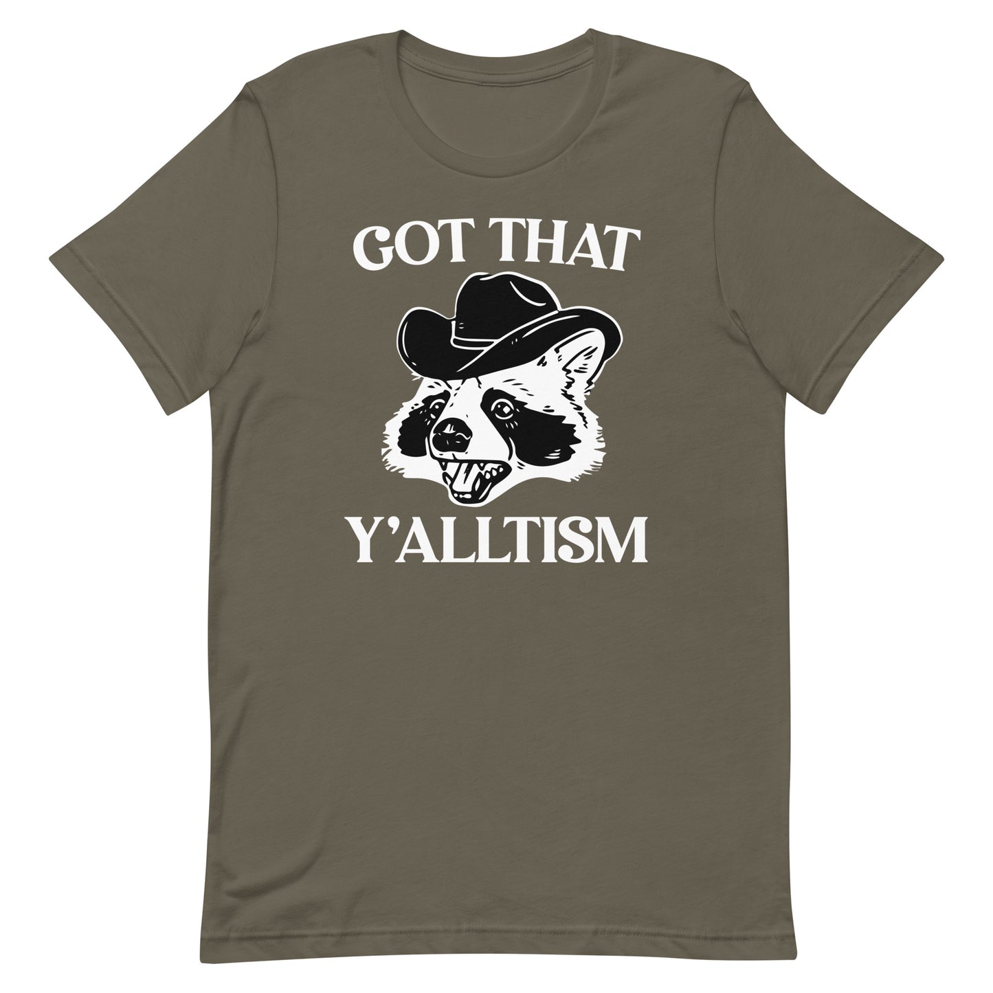 Got That Y'alltism Unisex T-shirt