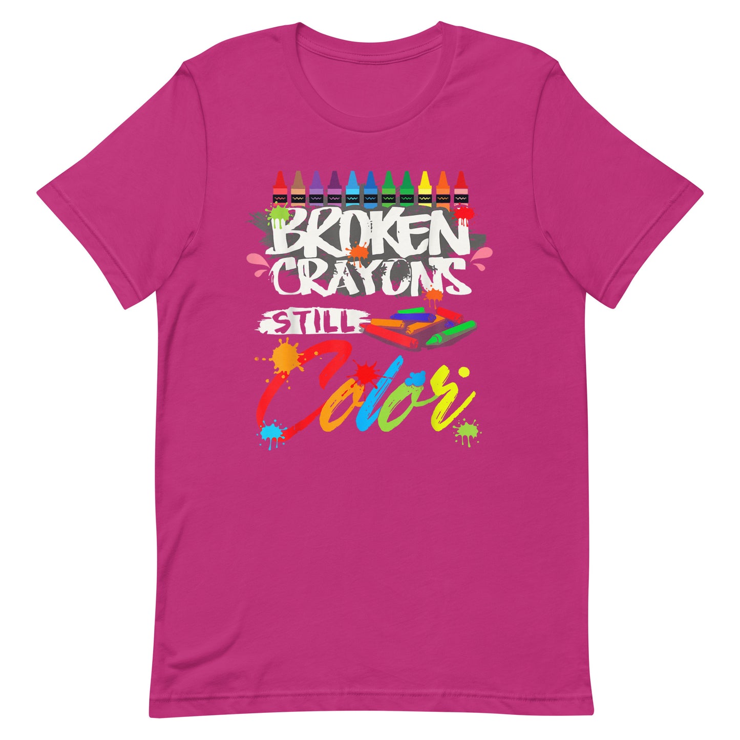 Broken Crayons Still Color Unisex T-shirt