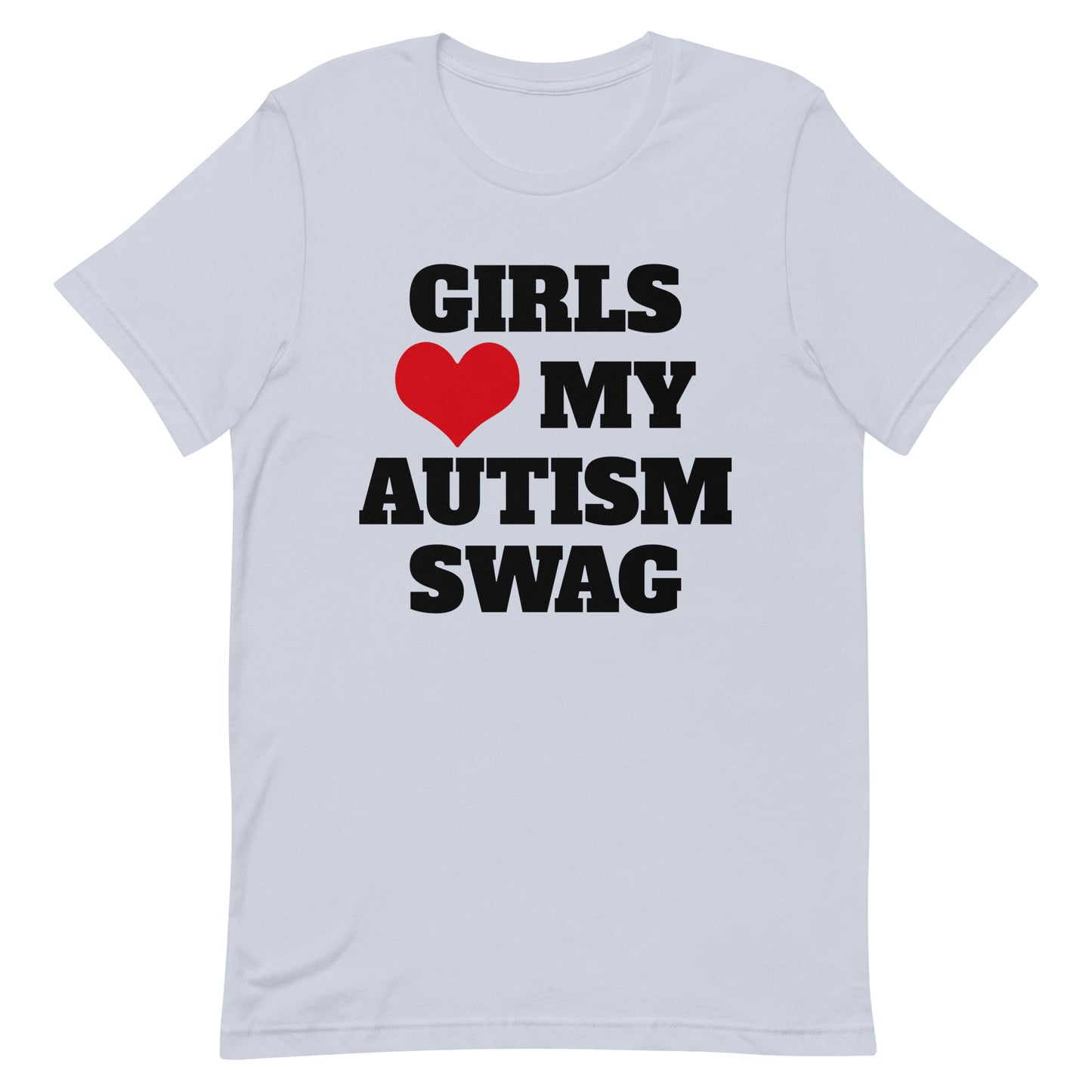 Girls Love My Autism Swag Unisex T-shirt