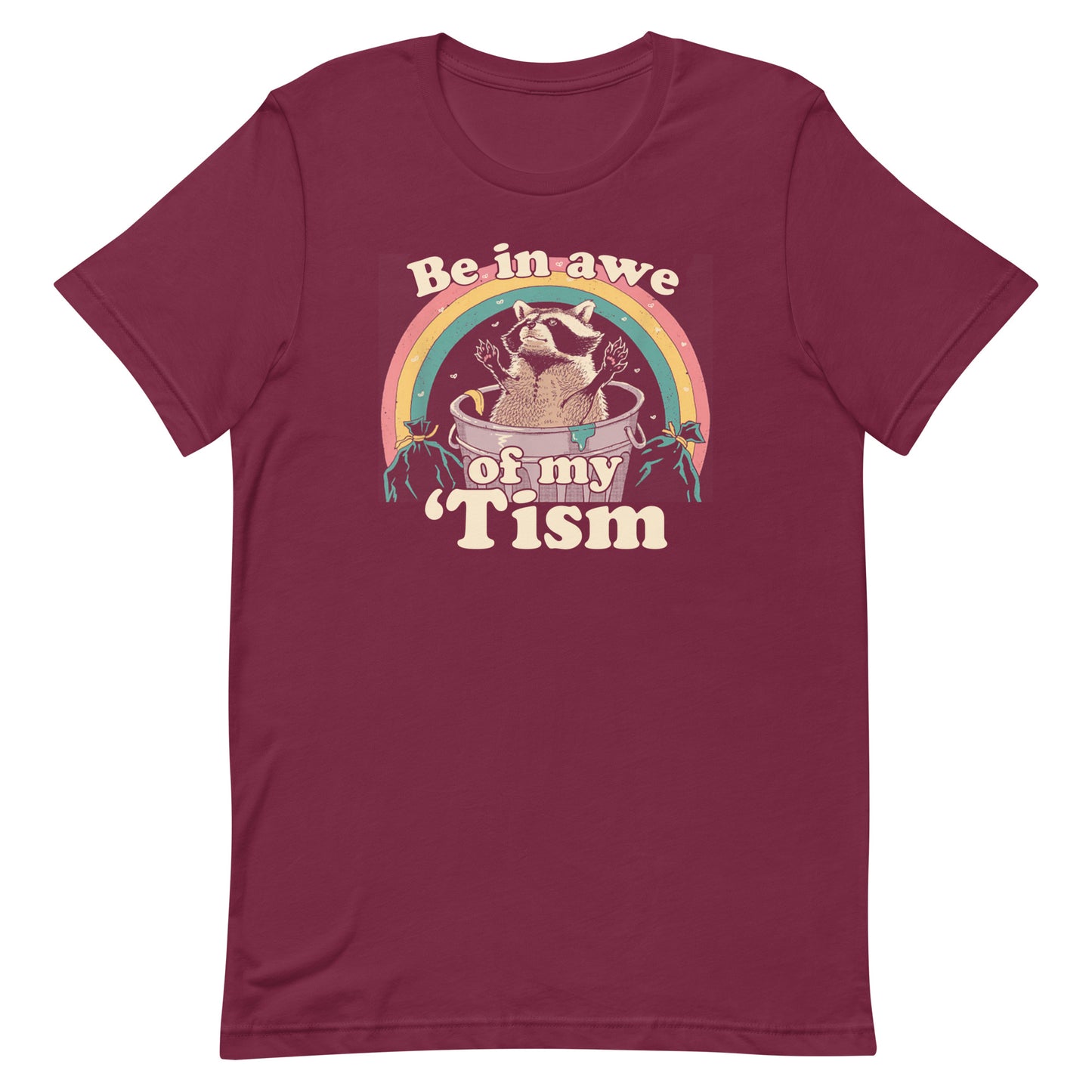 Be In Awe Of My 'Tism Unisex T-shirt