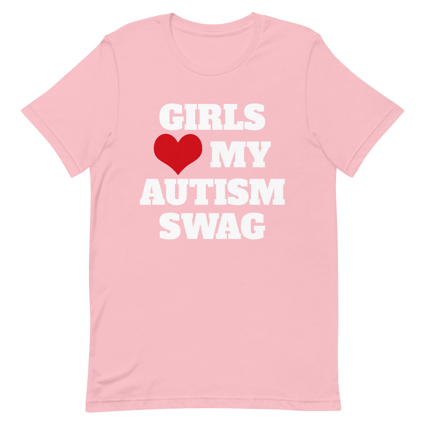 Girls Love My Autism Swag Unisex T-shirt