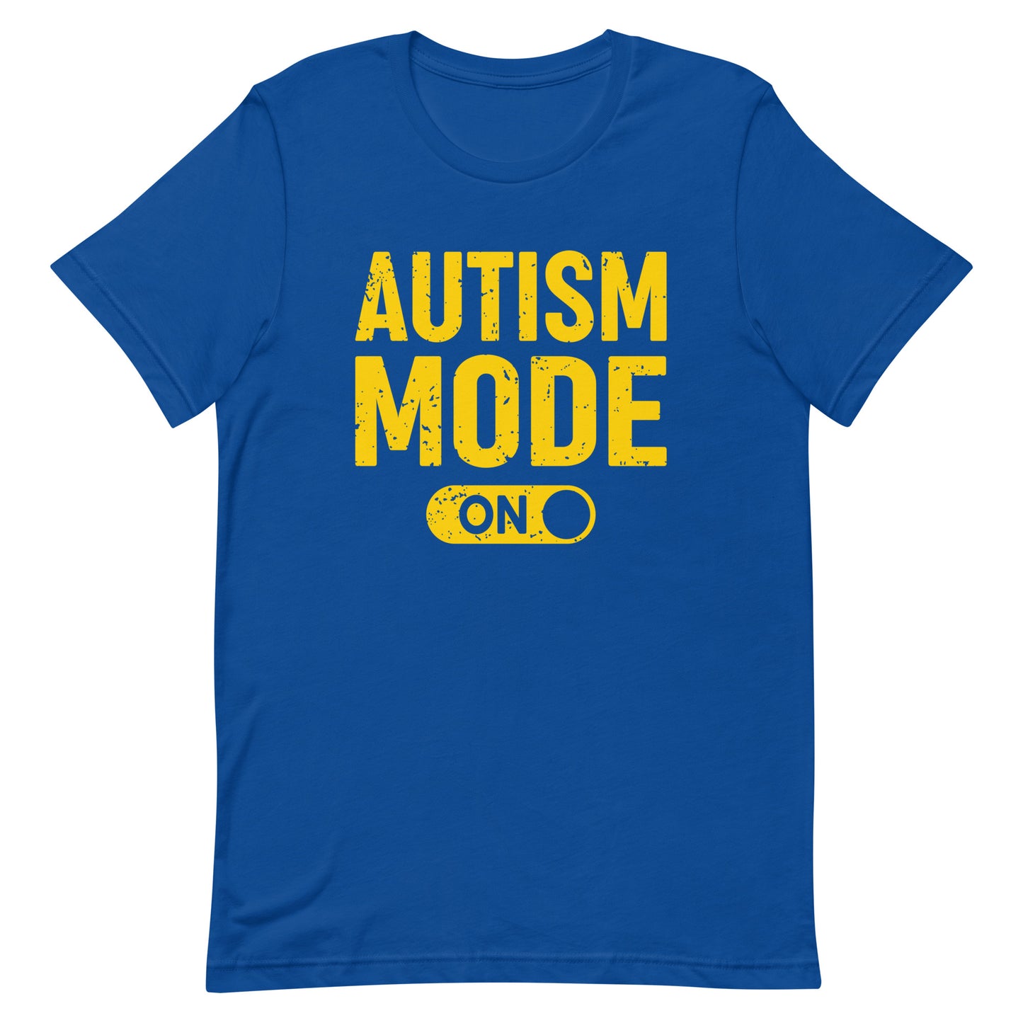 Autism Mode On Unisex T-shirt